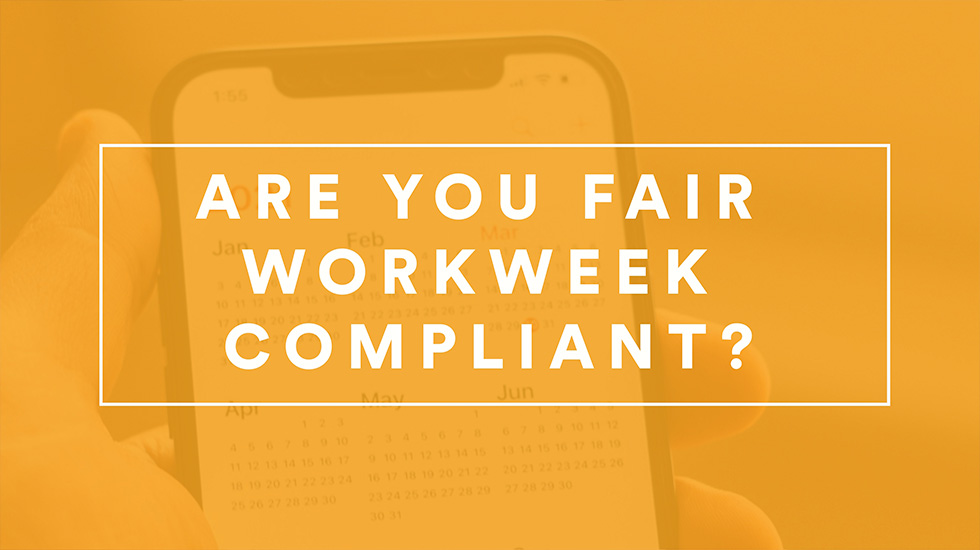 Fair Workweek Laws and Employee Scheduling